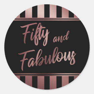 Fifty and Fabulous Faux Rose Gold Script on Black Classic Round Sticker