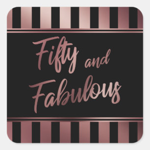 Fifty and Fabulous Faux Rose Gold Script on Black Square Sticker