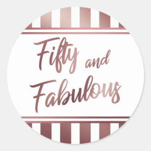 Fifty and Fabulous Faux Rose Gold Script on White Classic Round Sticker