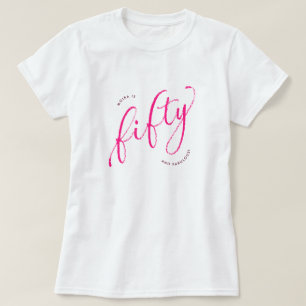 Fifty and Fabulous Modern Pink 50th Birthday T-Shirt
