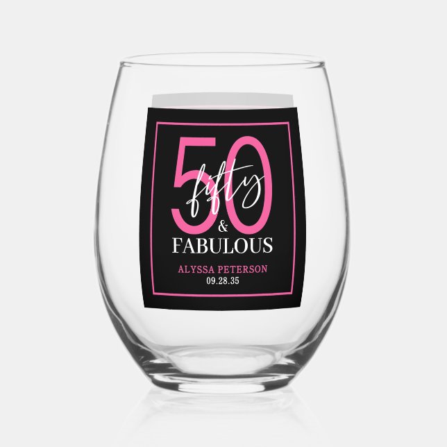 Fifty and Fabulous Script 50th Birthday Stemless Wine Glass (Front)