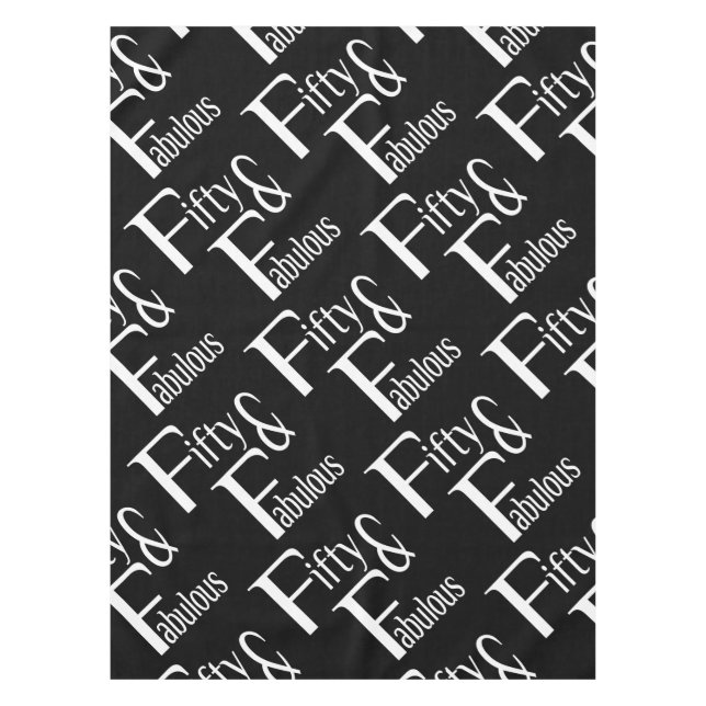 Fifty and Fabulous Tablecloth (Front)