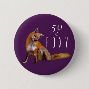 Fifty and foxy red fox Fiftieth Birthday 6 Cm Round Badge