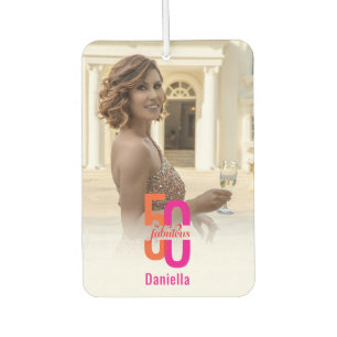 Fifty & Fabulous 50th Birthday Photo Car Air Freshener