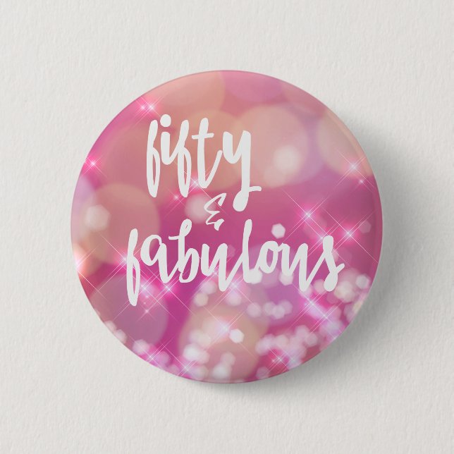 Fifty & Fabulous - 50th Birthday Pink Glam Button (Front)