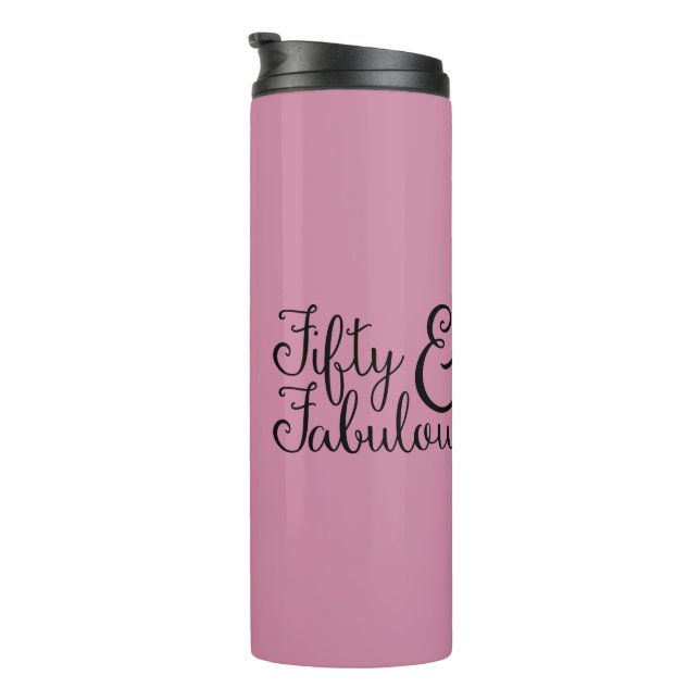Fifty & Fabulous Birthday, Black Typography (48) Thermal Tumbler (Rotated Right)