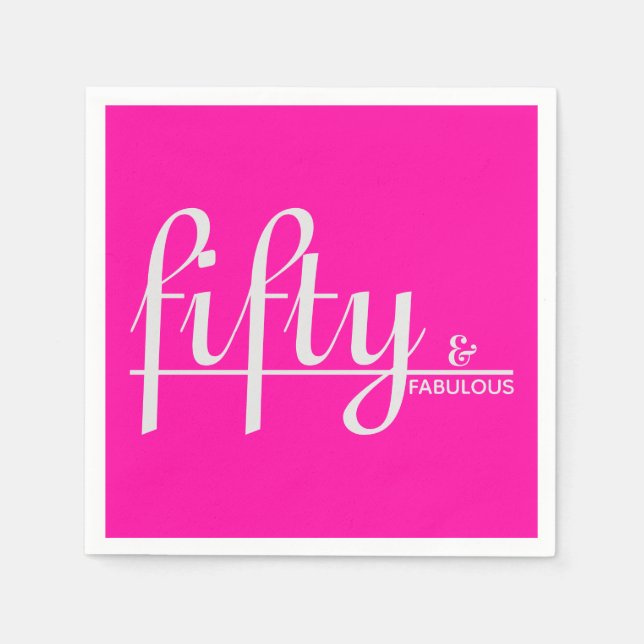fifty & FABULOUS Elegant Hot Pink 50th Birthday Napkin (Front)