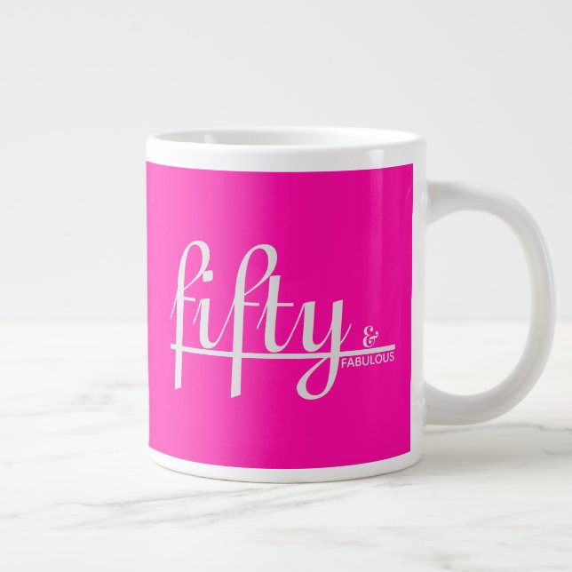 fifty & FABULOUS Hot Pink Happy 50th Birthday Large Coffee Mug (Right)