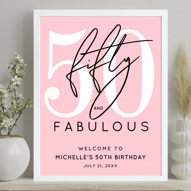 Fifty Fabulous Pink 50th Birthday Welcome Sign (Fifty Fabulous Pink 50th Birthday Welcome Sign)