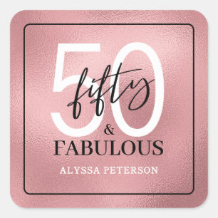 Fifty & Fabulous Rose Gold Script 50th Birthday Square Sticker