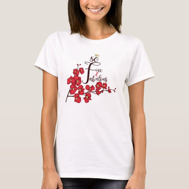 Fifty Fine and Fabulous T Shirt Floral (Front)