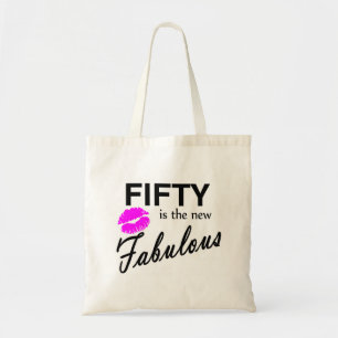Fifty Is The New Fabulous Tote Bag