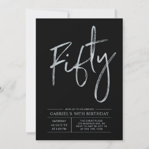 Fifty   Modern Black & Silver 50th Birthday Party Invitation