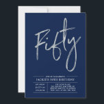 Fifty | Modern Brush Silver 50th Birthday Party Invitation<br><div class="desc">Celebrate your special day with this simple stylish 40th birthday party invitation. This design features a chic brush script "Fifty" with a clean layout in navy blue & silver colour combo. More designs and party supplies are available at my shop BaraBomDesign.</div>
