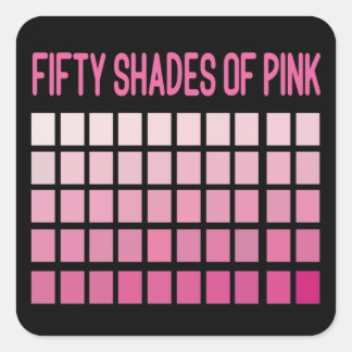 Fifty Shades of Pink Square Sticker