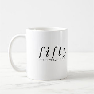 Fifty The Ultimate F Word Coffee Mug Classic Gift