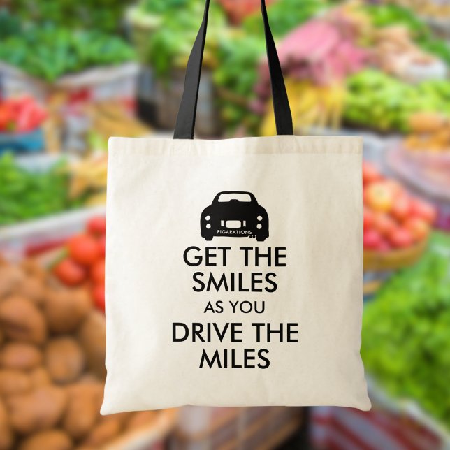 Figarations Get the Smiles Quote Figaro Tote Bag (Get the smiles as you drive the miles. Fun tote bag for the figaro owner)
