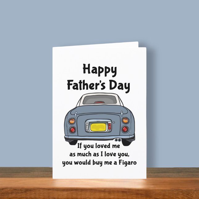 Figarations Lapis Figaro Car Father's Day Card (Fun figgy Father's Day card to send to your dad. He may buy you a figaro is you ask nicely)