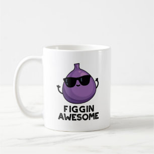 Figgin Awesome Funny Fruit Fig Pun Coffee Mug
