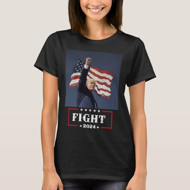 Fight 2024  T-Shirt (Front)