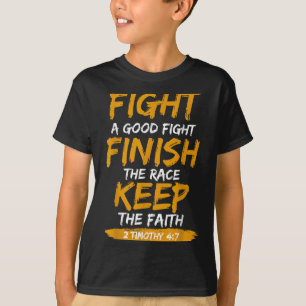 Fight A Good Fight 2 Timothy 4_7 Christian Faith  T-Shirt