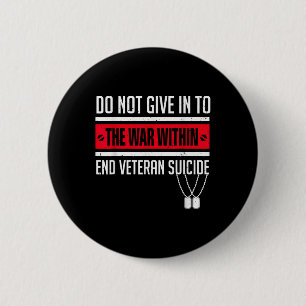 Fight Against Veteran Suicide Ptsd Awareness 22 A 6 Cm Round Badge