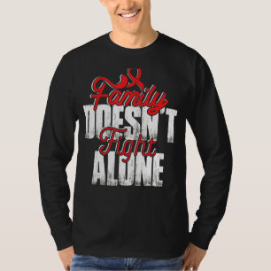 Fight Alone Sickle Cell Anaemia Awareness Supporte T-Shirt