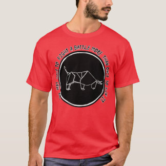 Fight as you mean it T-Shirt