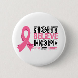 Fight Believe Hope - Breast Cancer 6 Cm Round Badge