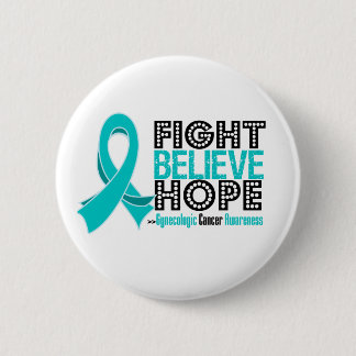 Fight Believe Hope - Gynaecologic Cancer 6 Cm Round Badge