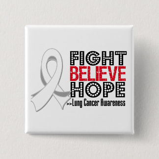 Fight Believe Hope - Lung Cancer 15 Cm Square Badge