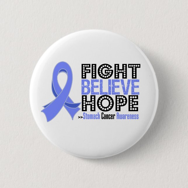 Fight Believe Hope - Stomach Cancer 6 Cm Round Badge (Front)