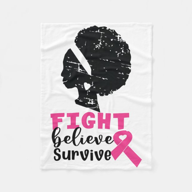 Fight Believe Survive Black Womans Breast Cancer G Fleece Blanket (Front)