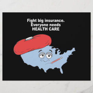 Fight Big insurance, everyone needs health care Flyer