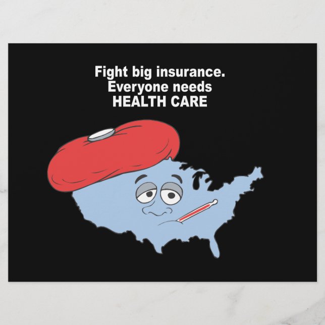 Fight Big insurance, everyone needs health care Flyer (Front)