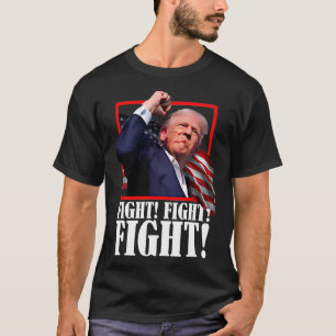 Fight Butler Pennsylvania Trump Rally Today Trump  T-Shirt