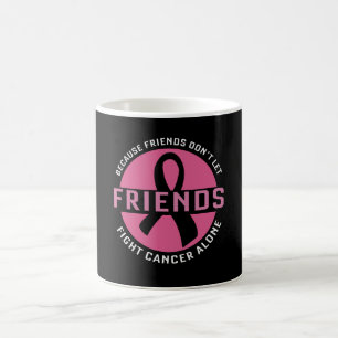 Fight Cancer Alone Friends Matching Breast Cancer Coffee Mug