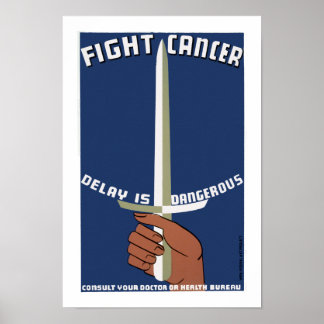 Fight Cancer ~ Delay is Dangerous Poster