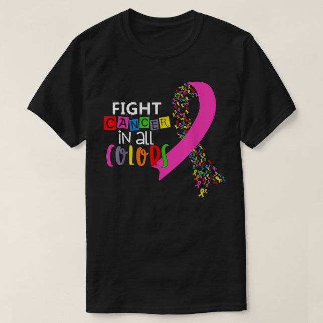 Fight Cancer In All Colour Fight Cancer Ribbons In T-Shirt (Design Front)