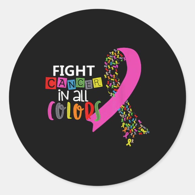 Fight Cancer In All Colour Ribbon Cancer Awareness Classic Round Sticker (Front)