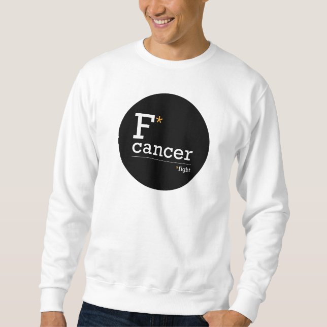fight cancer sweatshirt (Front)