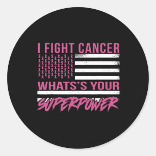 Fight Cancer What's Your Superpower  Classic Round Sticker