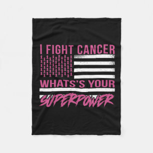 Fight Cancer What's Your Superpower Fleece Blanket