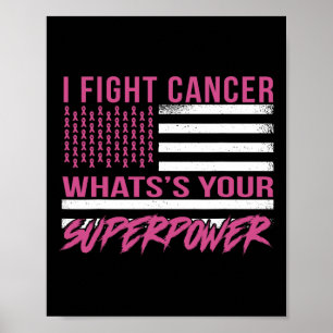 Fight Cancer What's Your Superpower  Poster