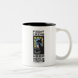 Fight Crime - Keep Peace - Batman Two-Tone Coffee Mug