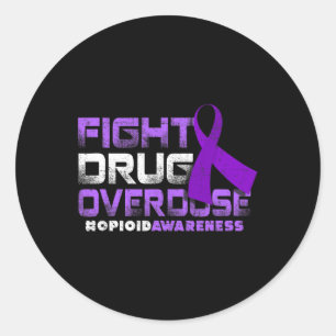 Fight Drug Overdose Opioid Awareness Graphic 1 Classic Round Sticker