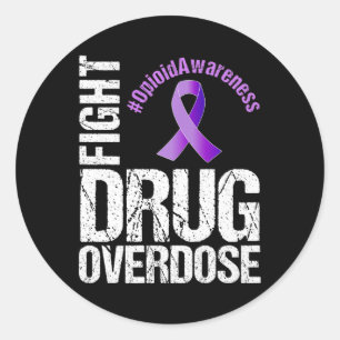 Fight Drug Overdose Opioid Awareness Graphic  Classic Round Sticker