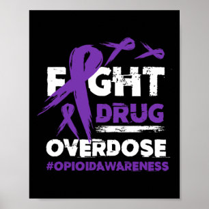 Fight Drug Overdose Pruple Ribbon Opioid Overdose  Poster