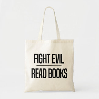 Fight Evil Read Books | Book Lover's Gift Tote Bag