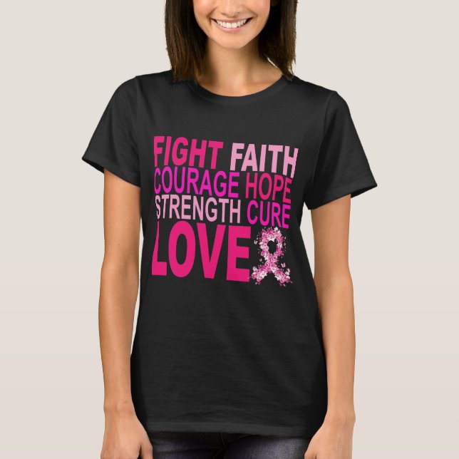Fight Faith Courage Hope Strength Cure Love  T-Shirt (Front)
